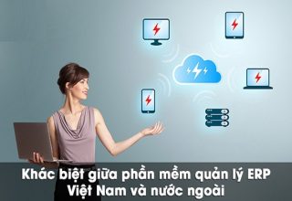 Sự khác biệt giữa hệ thống ERP nước ngoài và ERP trong nước