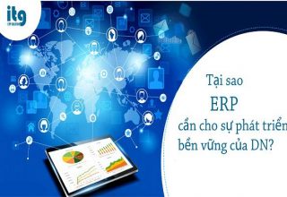 Tại sao phần mềm quản trị doanh nghiệp ERP cần cho sự phát triển bền vững?