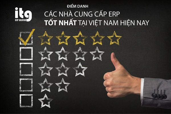 cac nha cung cap erp tai viet nam - Các nhà cung cấp ERP tại Việt Nam: Đâu là lựa chọn tốt nhất?