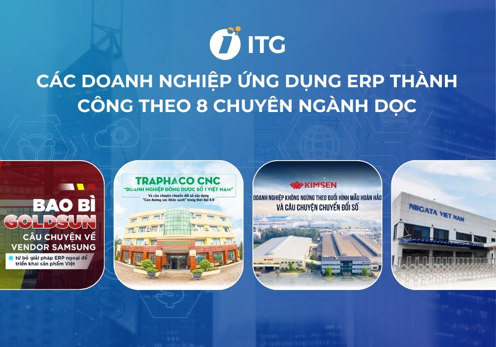 Các doanh nghiệp ứng dụng ERP thành công theo 8 chuyên ngành dọc