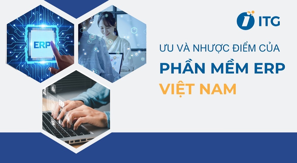 Phần mềm ERP Việt Nam được thiết kế phù hợp với doanh nghiệp trong nước