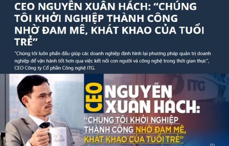 (Reatimes) CEO Nguyễn Xuân Hách: Chúng tôi khởi nghiệp thành công nhờ đam mê, khát khao của tuổi trẻ
