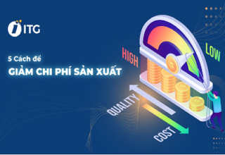 5 Cách giảm chi phí sản xuất