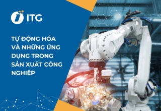 Tự động hóa và những ứng dụng trong sản xuất công nghiệp