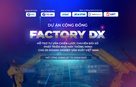 FACTORY DX – Dự án hỗ trợ tư vấn chuyển đổi số phát triển nhà máy thông minh cho 50 Doanh nghiệp sản xuất Việt Nam