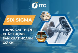 Ứng dụng Six Sigma trong cải thiện chất lượng sản xuất ngành cơ khí