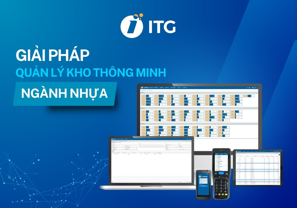 Giải pháp quản lý kho thông minh ngành nhựa: Quản lý hàng ngàn mã SKU chỉ là chuyện đơn giản!