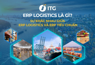 ERP logistics là gì? So sánh sự khác nhau giữa ERP logistics và ERP tiêu chuẩn