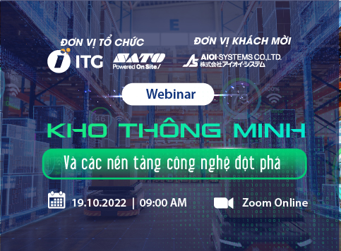 Mở cổng đăng kí Webinar “Kho thông minh & các nền tảng công nghệ đột phá”