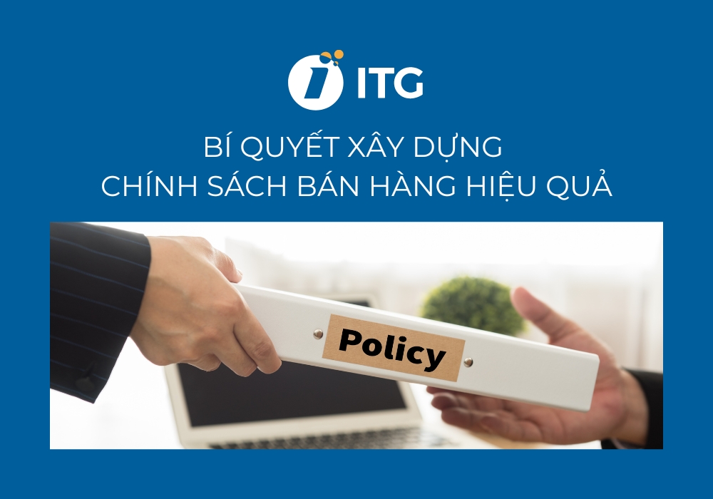 Bí quyết xây dựng chính sách bán hàng hiệu quả