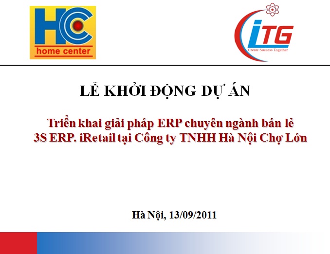 ITG VIỆT NAM TRIỂN KHAI GIẢI PHÁP QUẢN TRỊ DOANH NGHIỆP CHUYÊN NGÀNH BÁN LẺ 3S ERP.IRETAIL CHO HC HOMECENTER
