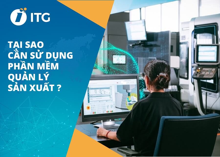 Phần mềm quản lý sản xuất cho các ngành công nghiệp