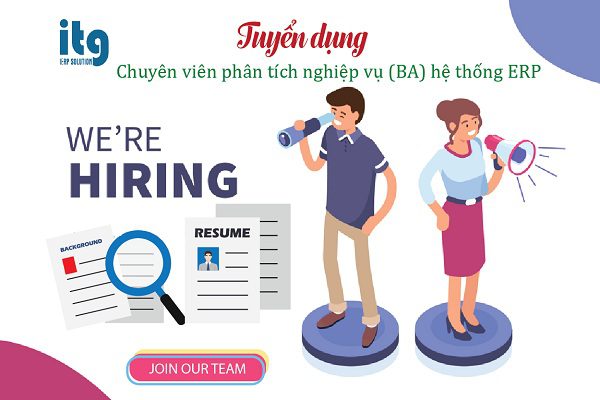 Tuyển dụng chuyên viên phân tích nghiệp vụ (BA) hệ thống ERP