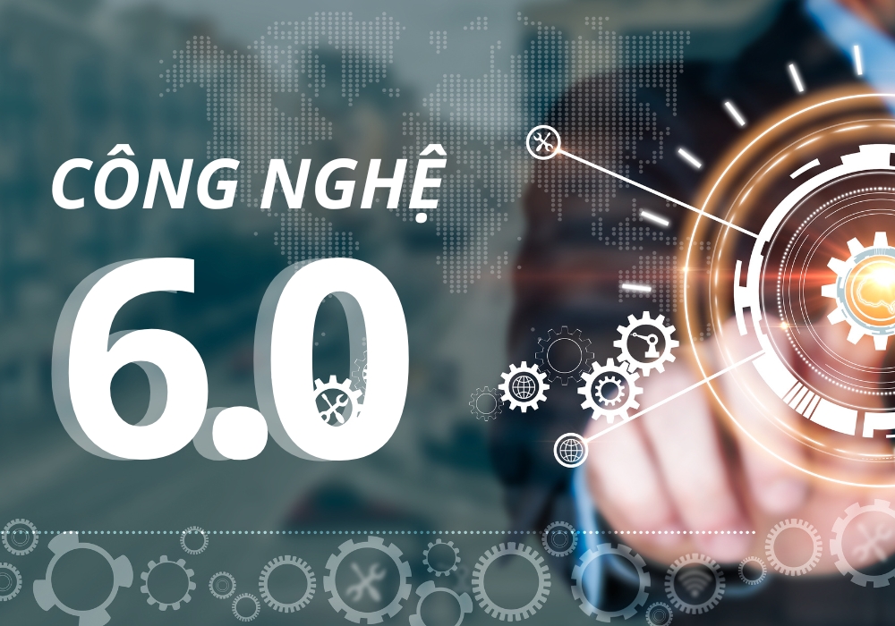 Công nghệ 6.0