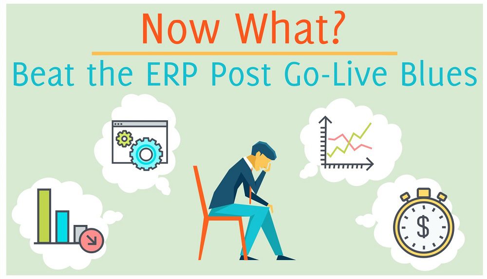 Những vấn đề của doanh nghiệp sau go-live dự án ERP