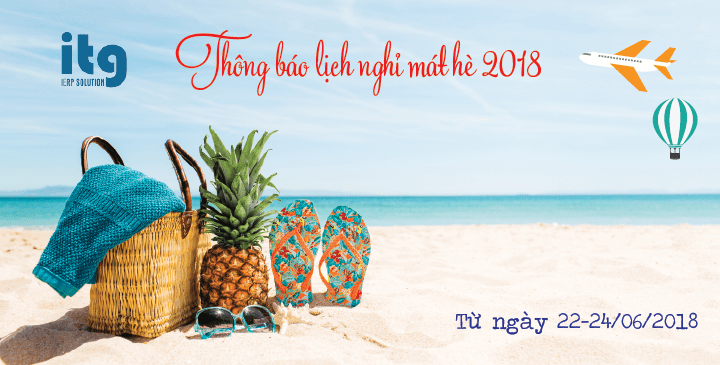 Thông báo lịch nghỉ mát hè 2018- ITG