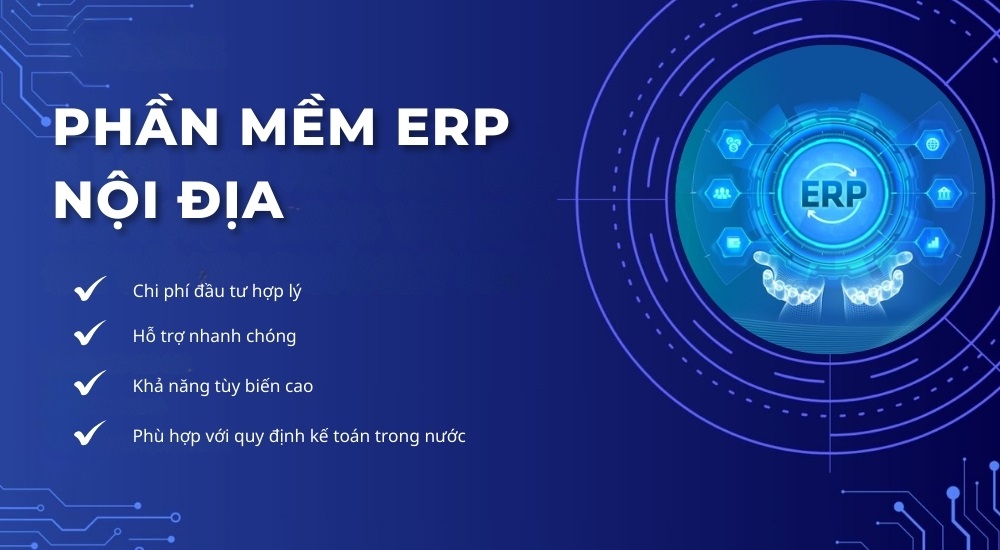 Phần mềm ERP nội và ERP ngoại - Đâu là lựa chọn tối ưu cho doanh nghiệp Việt? 3 erp nội và erp ngoại