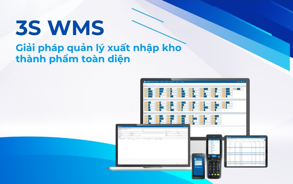 Giải pháp quản lý nhập xuất kho thành phẩm hiệu quả 3S WMS