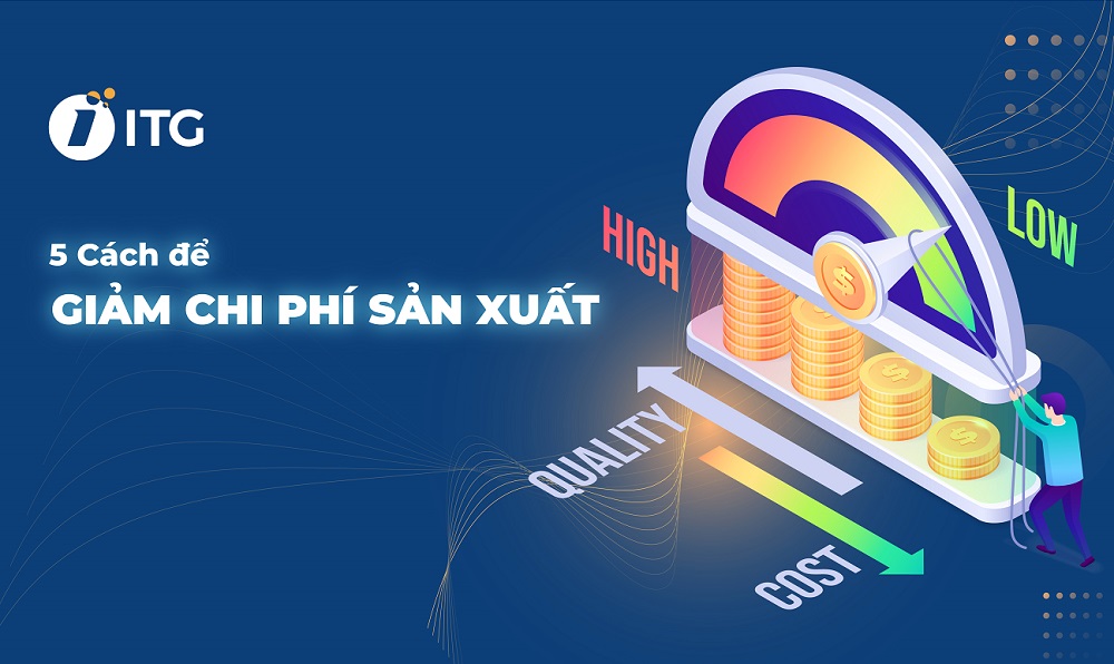 Cách giảm chi phí sản xuất 