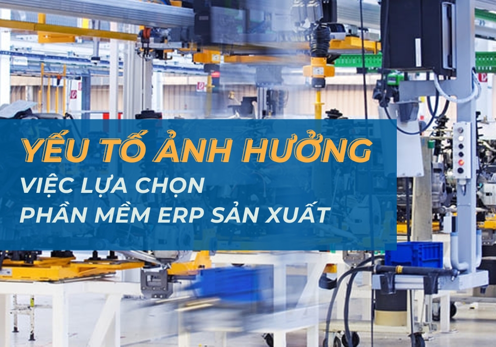 Lợi ích khi ứng dụng ERP trong sản xuất