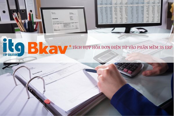 ITG hợp tác với BKAV tích hợp hóa đơn điện tử trên hệ thống ERP