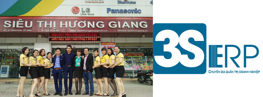 Giải pháp 3S ERP và quá trình Cài đặt – Đào tạo – Hướng dẫn sử dụng tại Siêu thị Điện máy Hương Giang