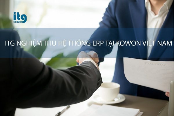 ITG nghiệm thu dự án ERP tại Kowon Việt Nam