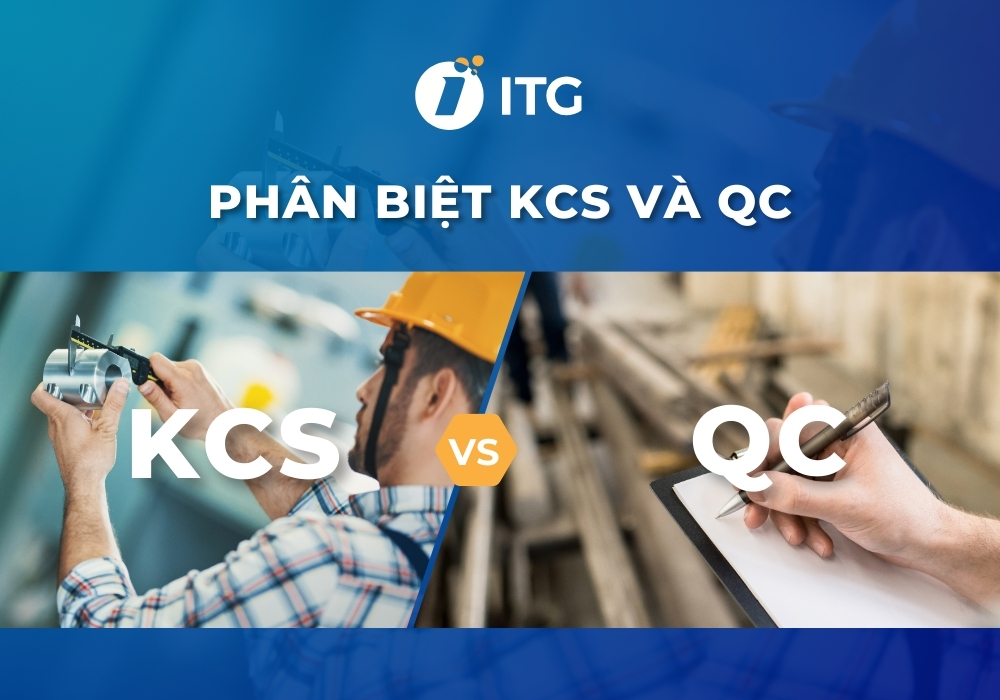 Phân biệt sự khác nhau giữa KCS và QC