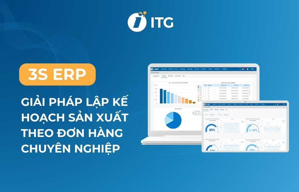 Lập kế hoạch sản xuất theo đơn hàng: Các bước thực hiện 6 Giải pháp lập kế hoạch sản xuất toàn diện cho doanh nghiệp