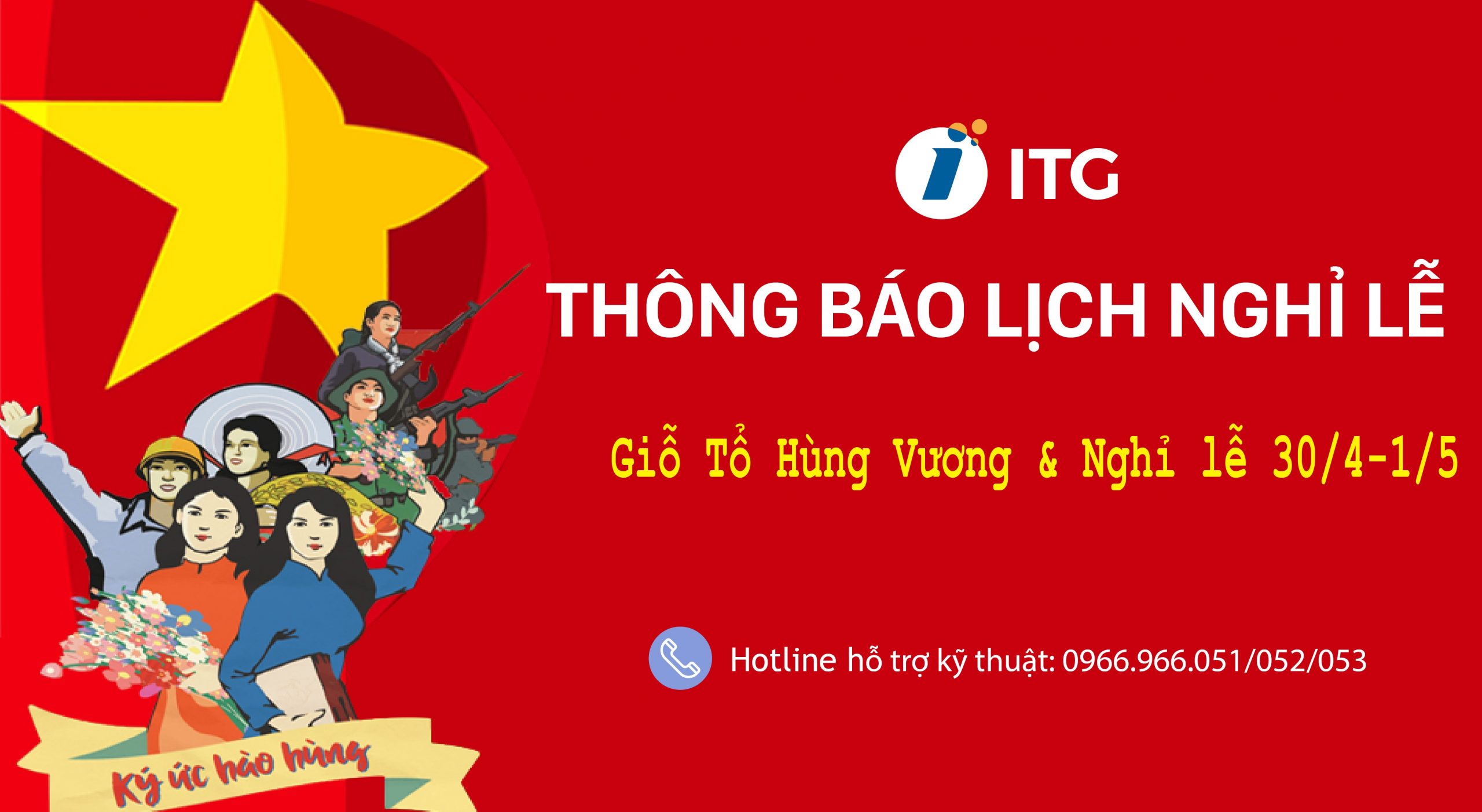 ITG thông báo lịch nghỉ lễ Giỗ Tổ Hùng Vương và nghỉ lễ 30/4-1/5