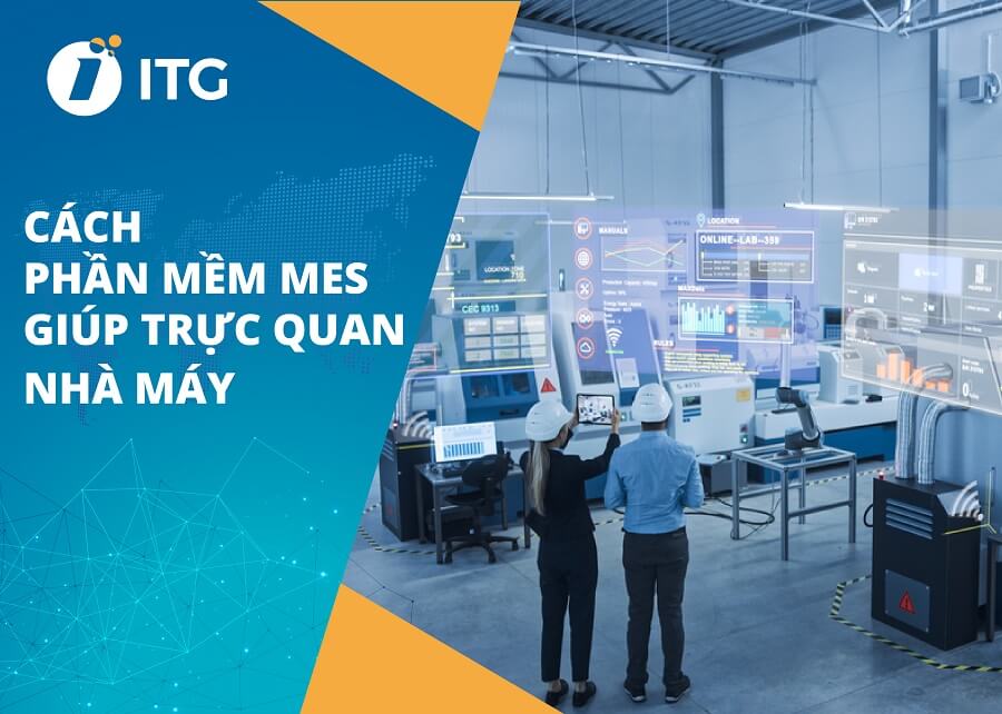 Trực quan hoá dữ liệu nhà máy bằng phần mềm điều hành sản xuất MES