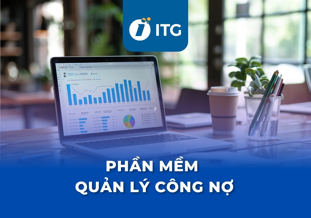 Top 5 phần mềm quản lý công nợ đáng mua nhất hiện nay