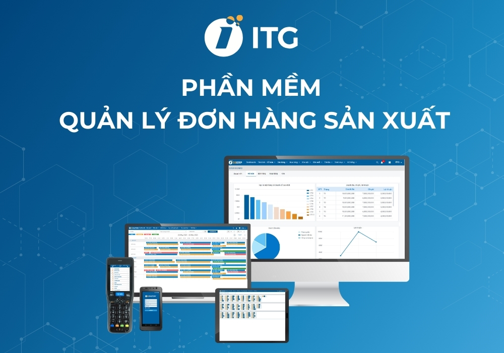 Phần mềm quản lý đơn hàng sản xuất – Công cụ thông minh cho doanh nghiệp