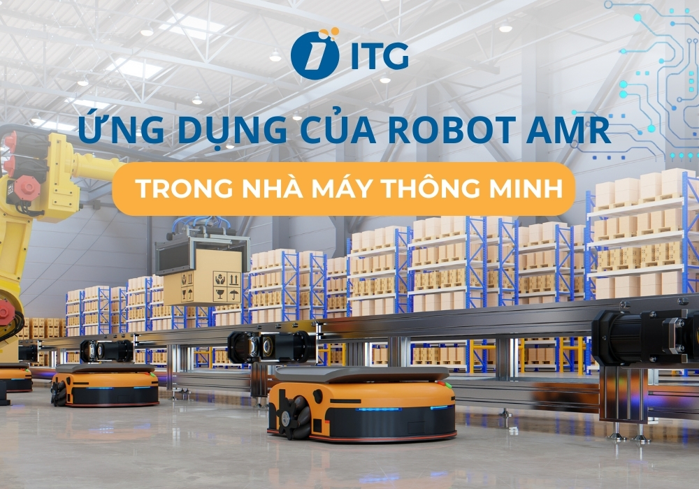 Ứng dụng của Robot AMR trong nhà máy thông minh