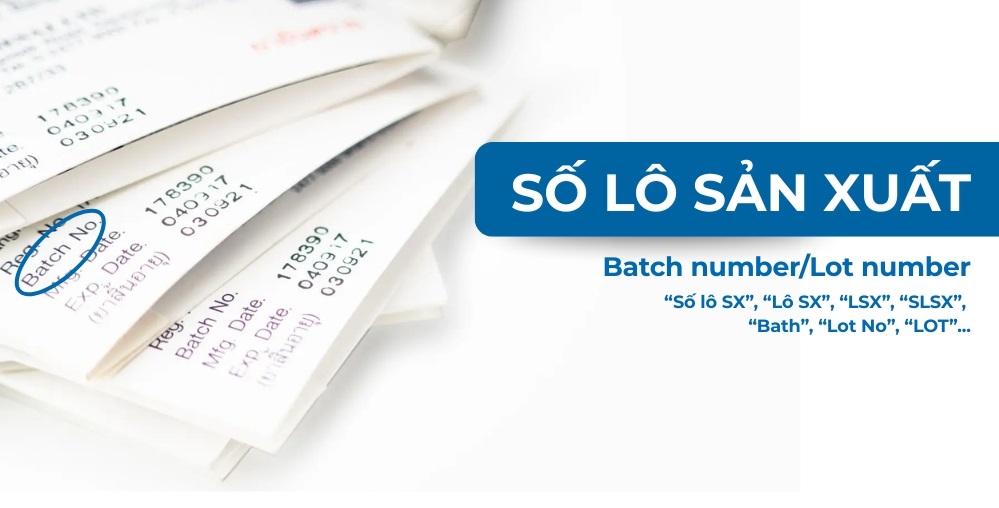 Số lô sản xuất là gì? Phương pháp quản lý hàng hóa theo số lô hiệu quả 2 số lô sản xuất