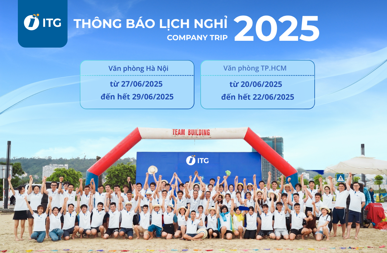 THÔNG BÁO: Lịch nghỉ du lịch hè 2025 của ITG Technology