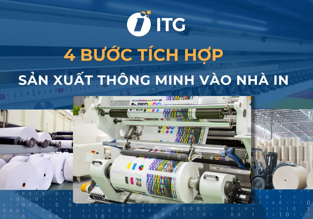 4 Bước tích hợp sản xuất thông minh vào nhà in