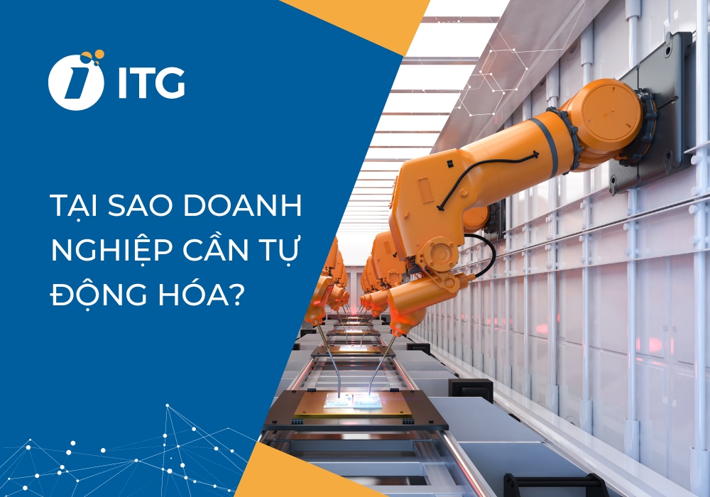 Tự động hóa mang lại nhiều lợi ích cho doanh nghiệp sản xuất