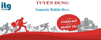 TUYỂN DỤNG 3 VỊ TRÍ XAMARIN MOBLE DEVS