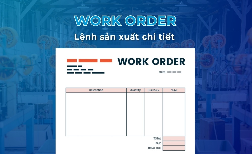 Work Order là gì? Work Order