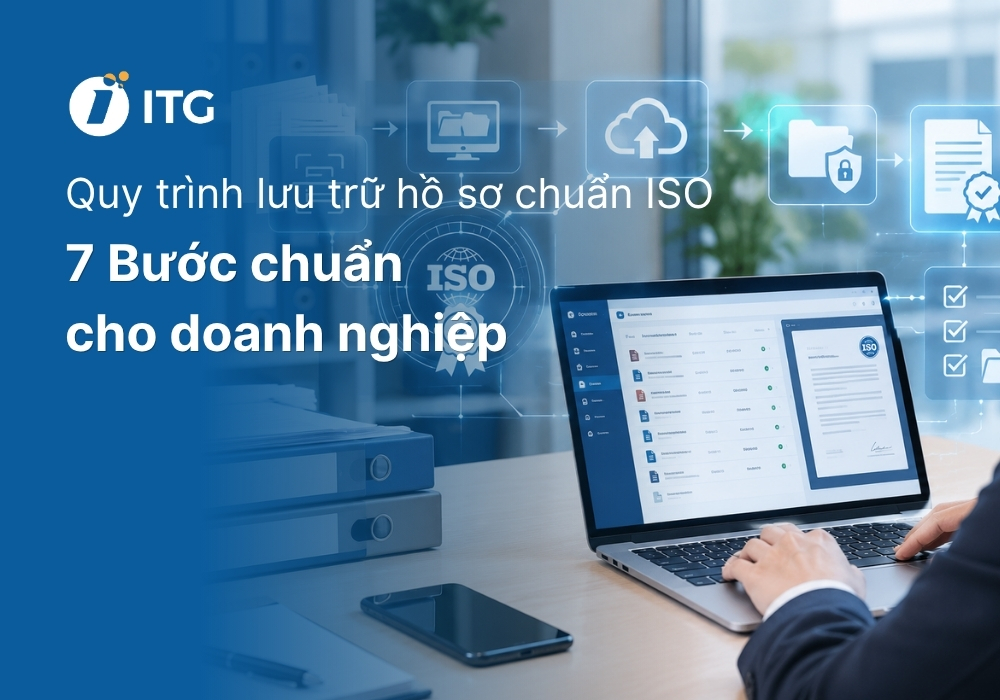 Quy trình lưu trữ hồ sơ chuẩn ISO cho doanh nghiệp: 6 Bước chuẩn hóa 5 Quy trình lưu trữ hồ sơ chuẩn ISO cho doanh nghiệp: 6 Bước chuẩn hóa