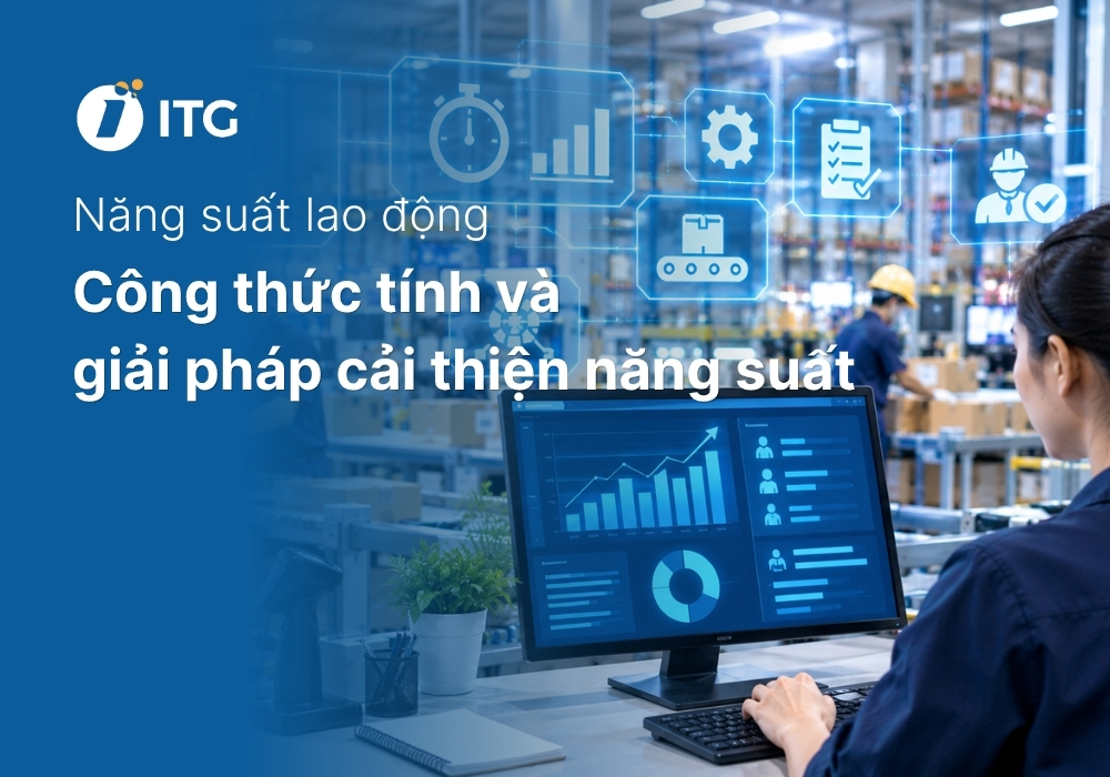 Năng suất lao động là gì? 3 Cách tính năng suất lao động nhanh nâng cao năng suất cho doanh nghiệp 5 Năng suất lao động là gì? 3 Cách tính năng suất lao động nhanh nâng cao năng suất cho doanh nghiệp